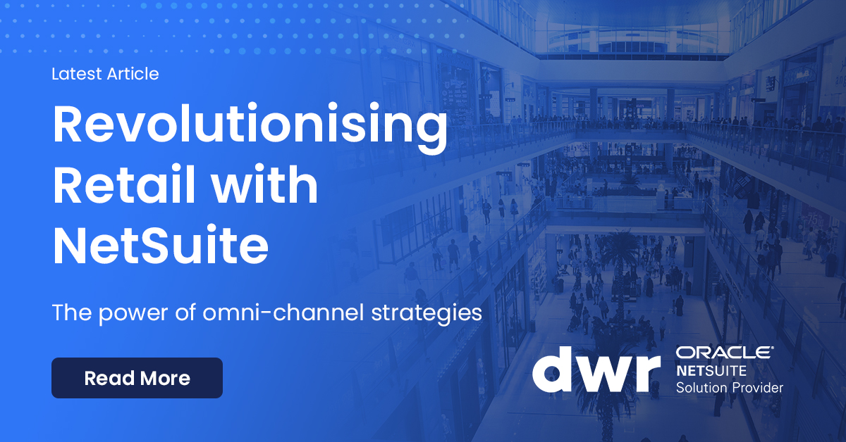 The Power of Omni-channel Strategies with NetSuite